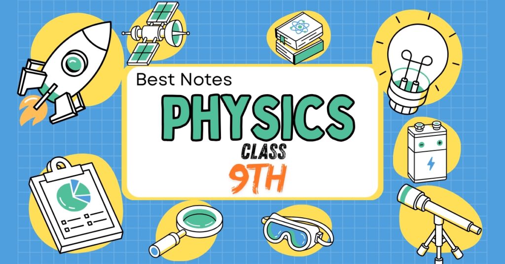 9th Class Physics notes